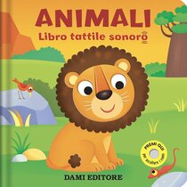 Animali. Libro tattile sonoro. Ediz. a colori - AA.VV. | Libro | Itacalibri