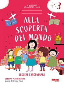 Alla scoperta del mondo 3. Classe 3: Leggere è incontrare. AA.VV. | Libro | Itacalibri