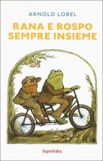 Rana e Rospo sempre insieme. Ediz. a colori - Arnold Lobel | Libro | Itacalibri