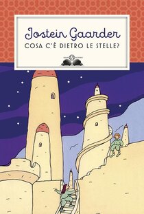 Cosa c'è dietro le stelle? Nuova ediz. - Jostein Gaarder | Libro | Itacalibri