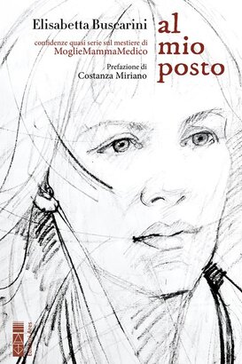 Al mio posto - Elisabetta Buscarini | Libro | Itacalibri