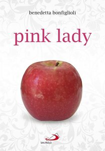 Pink lady - Benedetta Bonfiglioli | Libro | Itacalibri