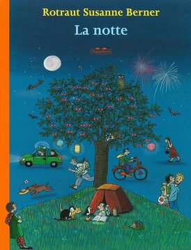 La notte. Ediz. a colori - Rotraut Susanne Berner | Libro | Itacalibri