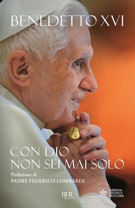 Con Dio non sei mai solo - Papa Benedetto XVI (Joseph Ratzinger) | Libro | Itacalibri