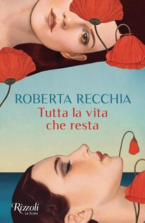 Tutta la vita che resta | Libro | Itacalibri