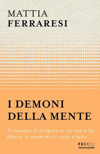 I demoni della mente - Mattia Ferraresi | Libro | Itacalibri