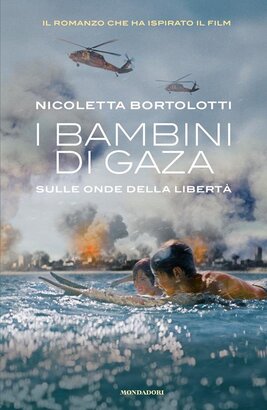 I bambini di Gaza. Sulle onde della libertà - Nicoletta Bortolotti | Libro | Itacalibri