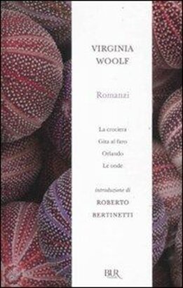 Romanzi: La crociera-Gita al faro-Orlando-Le onde - Virginia Woolf | Libro | Itacalibri