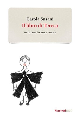 Il libro di Teresa - Carola Susani | Libro | Itacalibri