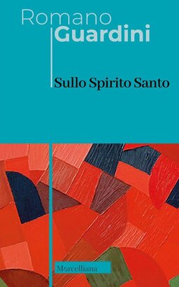 Sullo Spirito Santo - Romano Guardini | Libro | Itacalibri