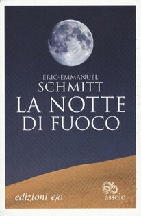 La notte di fuoco - Eric-Emmanuel Schmitt | Libro | Itacalibri