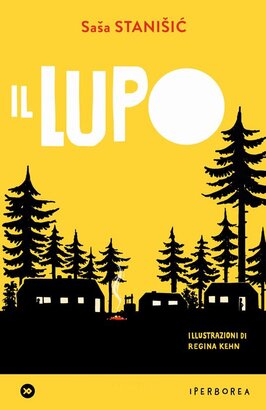 Il lupo - Saša Stanišic | Libro | Itacalibri