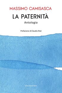 La paternità - Massimo Camisasca | Libro | Itacalibri