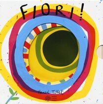 Fiori! Ediz. a colori - Hervé Tullet | Libro | Itacalibri