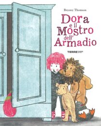 Dora e il mostro dell'armadio. Ediz. a colori - Bryony Thomson | Libro | Itacalibri