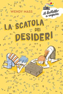 La scatola dei desideri - Wendy Mass | Libro | Itacalibri