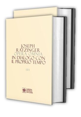 Opera Omnia di Joseph Ratzinger VOL. 13/1-2: In dialogo con il proprio tempo  - Papa Benedetto XVI (Joseph Ratzinger) | Libro | Itacalibri