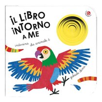 Il libro intorno a me. Ediz. a colori - Gabriele Clima | Libro | Itacalibri