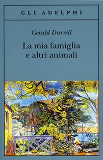 La mia famiglia e altri animali - Gerald Durrell | Libro | Itacalibri