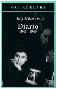 Diario 1941-1943 - Etty Hillesum | Libro | Itacalibri