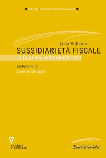 Sussidiarietà fiscale: La frontiera della democrazia. Luca Antonini | Libro | Itacalibri