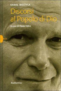 Discorsi al popolo di Dio - Karol Wojtyla | Libro | Itacalibri