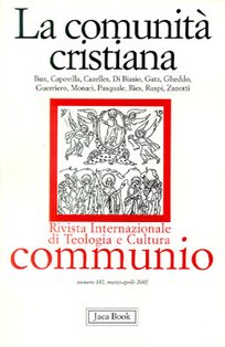 La comunità cristiana - Communio n. 182/2002: Rivista internazionale di Teologia e Cultura<br>fondata da Hans Urs von Balthasar. AA.VV. | Libro | Itacalibri