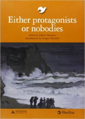 Either protagonists or nobodies | Libro | Itacalibri