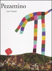 Pezzettino - Leo Lionni | Libro | Itacalibri