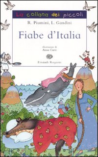 Fiabe d'Italia - Lella Gandini, Roberto Piumini | Libro | Itacalibri