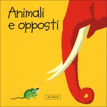 Animali e opposti - Sebastiano Ranchetti | Libro | Itacalibri