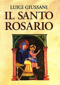 Il Santo Rosario - Luigi Giussani | Libro | Itacalibri