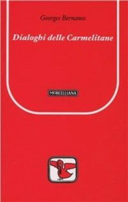 Dialoghi delle carmelitane - Georges Bernanos | Libro | Itacalibri