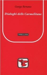 Dialoghi delle carmelitane - Georges Bernanos | Libro | Itacalibri