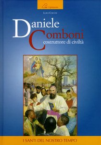 Daniele Comboni. Costruttore di civiltà - Luigi Cocchi | Libro | Itacalibri