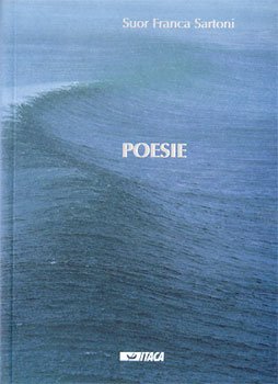 Poesie - Franca Sartoni | Libro | Itacalibri