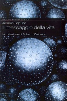 Il messaggio della vita - Jèrome Lejeune | Libro | Itacalibri