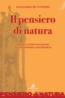 Il pensiero di natura: Dalla psicoanalisi al pensiero giuridico. Giacomo Contri | Libro | Itacalibri