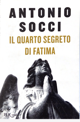 Il quarto segreto di Fatima - Antonio Socci | Libro | Itacalibri