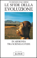 Le sfide della evoluzione: In armonia tra scienza e fede. Fiorenzo Facchini | Libro | Itacalibri