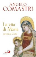 La vita di Maria narrata da Giotto - Angelo Comastri | Libro | Itacalibri