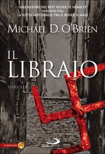 Il Libraio: <i>Thriller</i>. Michael D. O'Brien | Libro | Itacalibri