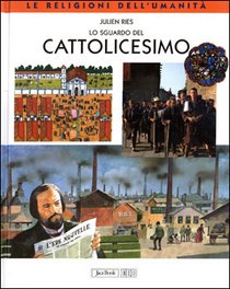 Lo sguardo del cattolicesimo - Julien Ries | Libro | Itacalibri