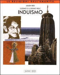 L'uomo e il divino nell'Induismo - Julien Ries | Libro | Itacalibri