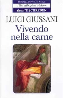 Vivendo nella carne - Luigi Giussani | Libro | Itacalibri