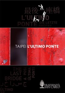 Taipei - DVD: L'ultimo ponte. AA.VV. | DVD | Itacalibri