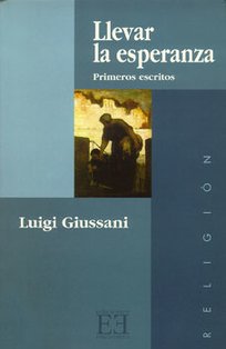 Llevar la esperanza - Luigi Giussani | Libro | Itacalibri