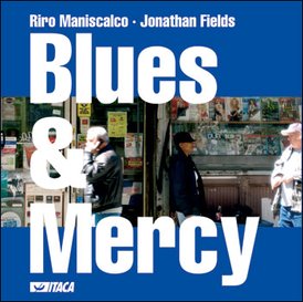 Blues & Mercy - CD - Jonathan Fields, Riro Maniscalco | CD | Itacalibri