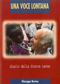 Una voce lontana: Diario dalla Sierra Leone. Giuseppe Berton | Libro | Itacalibri