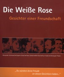 Die Weisse Rose: Gesichter einer Freundschaft. AA.VV. | Libro | Itacalibri